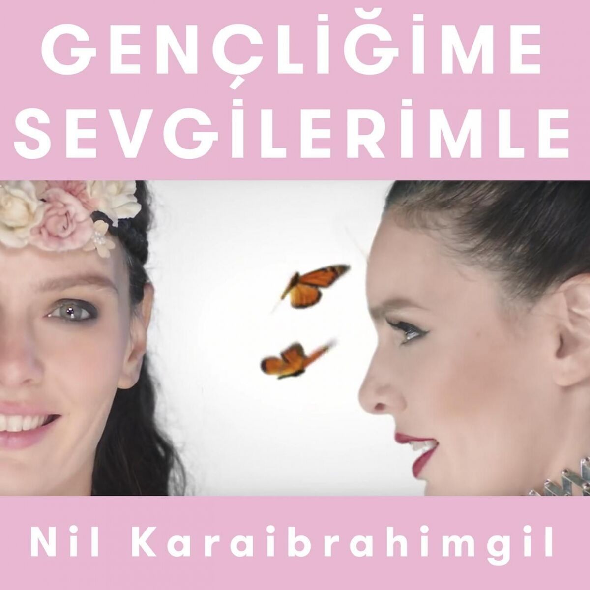 Album cover of Gençliğime Sevgilerimle (Kelebeğin Hayat Sırları)
