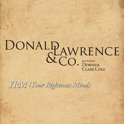 Cover of YRM (Your Righteous Mind) (feat. Dorinda Clark Cole) (Extended Version)