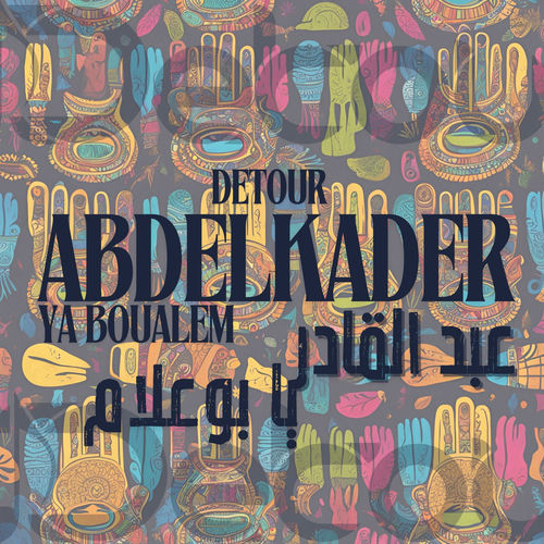 Abdelkader Ya Boualem - عبد القادر يا بوعلام (Extended Mix)