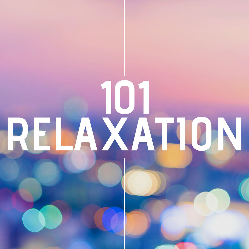 Picture of Relaxation: 101  - The Very Best in Sleep Music with Nature Sounds, Relaxing Music for Meditation, Yoga, Spa & Wellness Centers