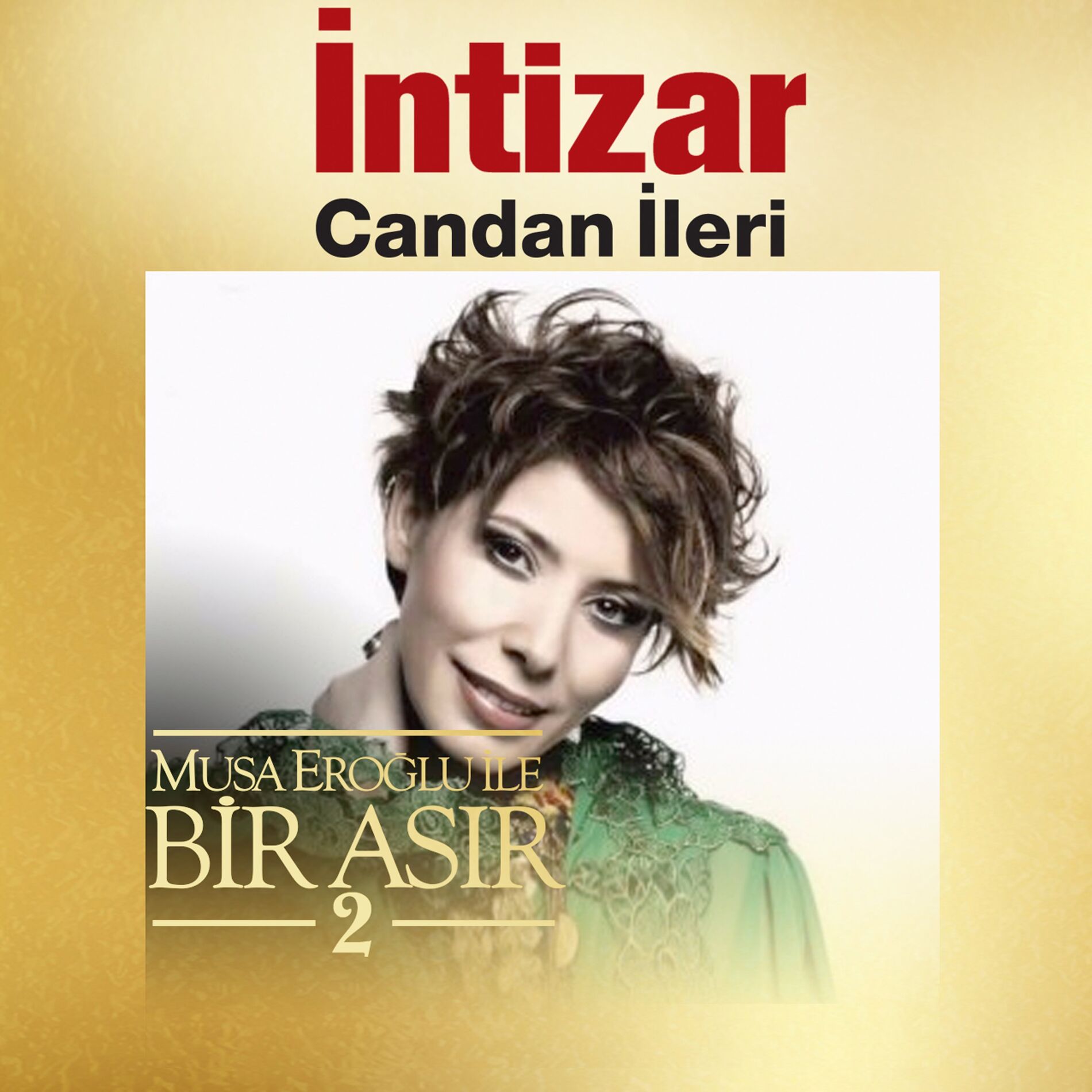 Album cover of Candan İleri (Musa Eroğlu İle Bir Asır 2)