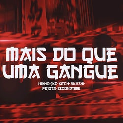 Mais do Que uma Gangue