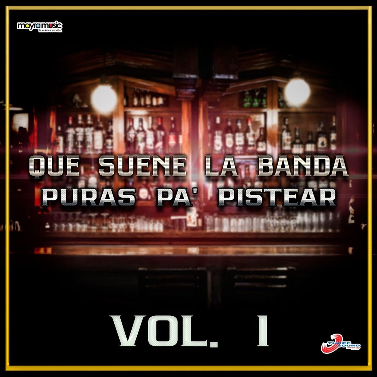 Album cover of Que Suene La Banda Puras Pa' Pistear, Vol. 1