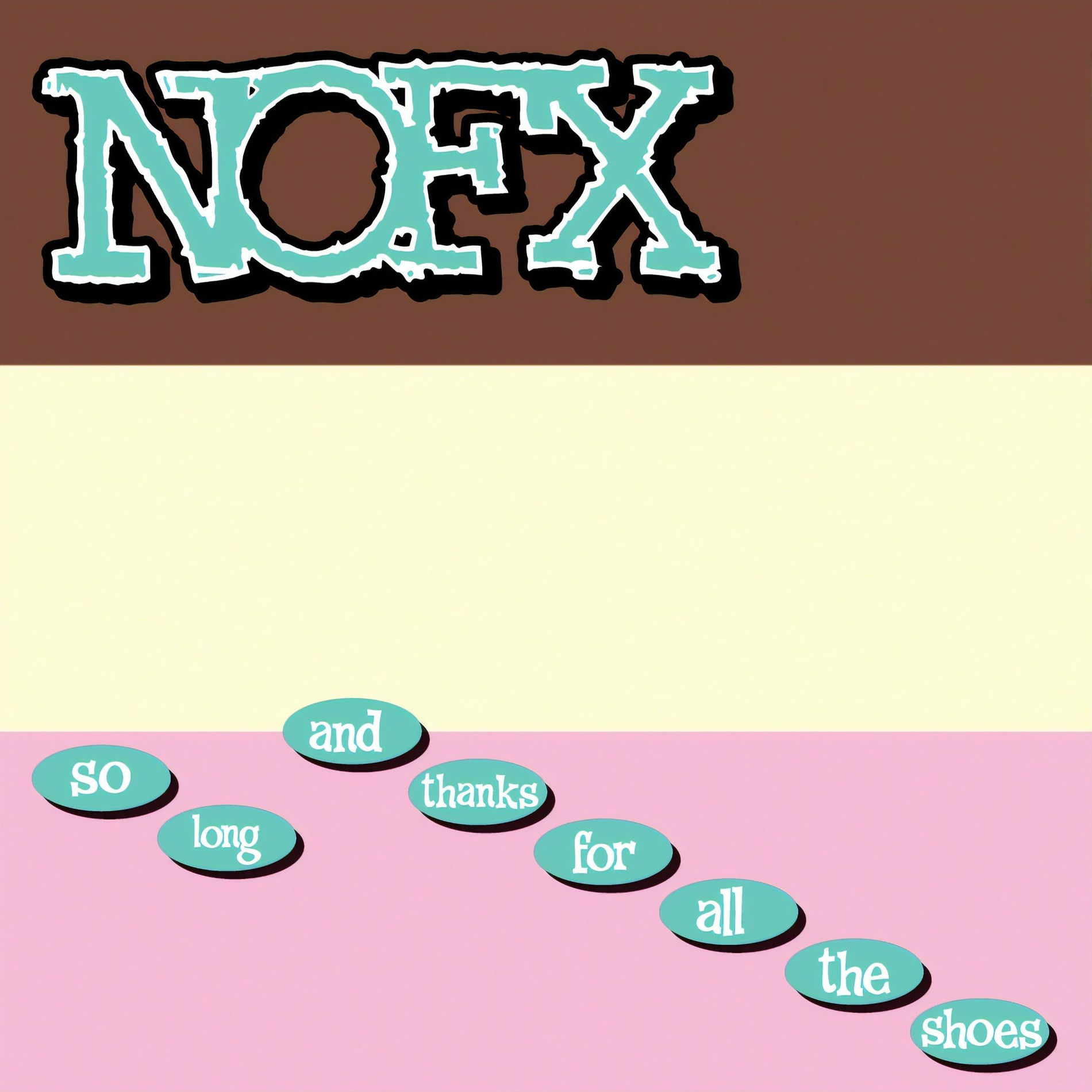 NOFX - So Long & Thanks For All The Shoes | Deezer