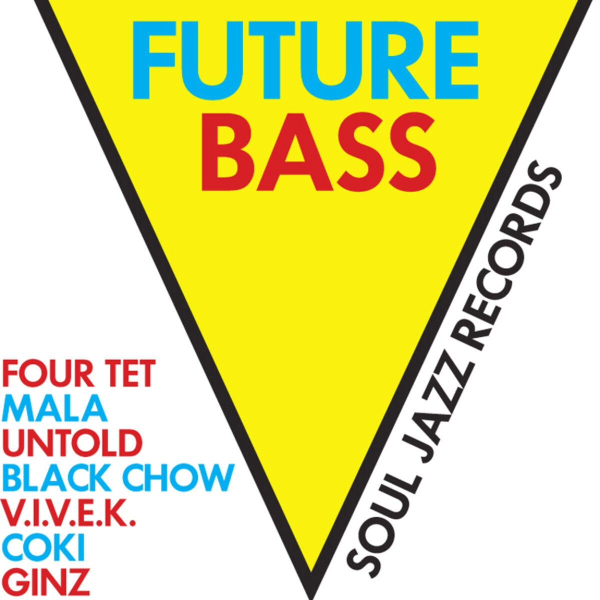 Album cover of Soul Jazz Records Records Presents Future Bass