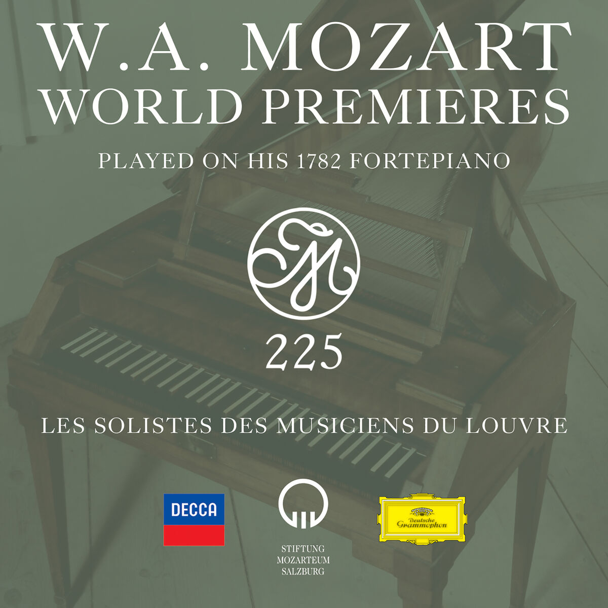 Album cover of W.A. Mozart World Premieres Played On His 1782 Fortepiano