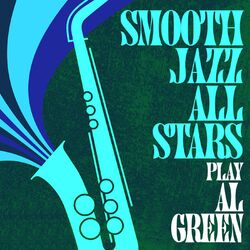 Cover of Smooth Jazz All Stars Play Al Green