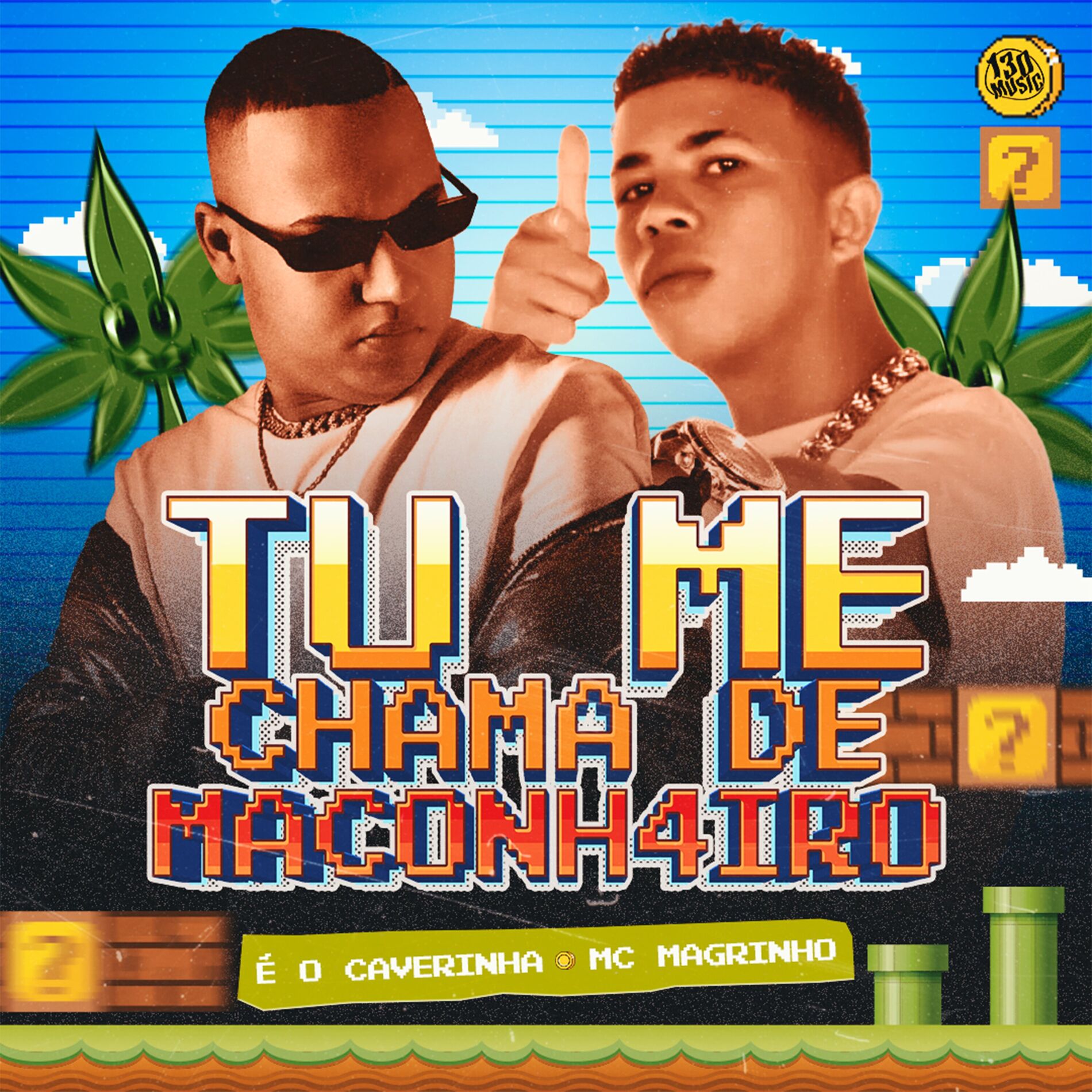 Album cover of TU ME CHAMA DE MACONHEIRO
