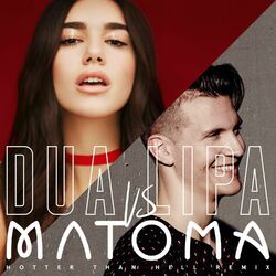 Cover of Hotter Than Hell (Matoma Remix)