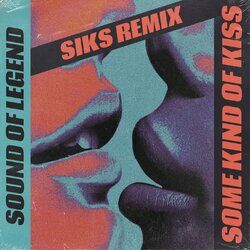 Cover of Some Kind Of Kiss (Siks Remix)