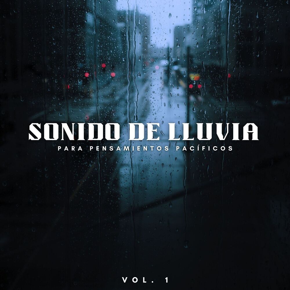 Picture of Sonido De Lluvia Para Pensamientos Pacíficos Vol. 1