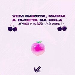 Cover of Vem Garota, Passa a Buceta na Rola