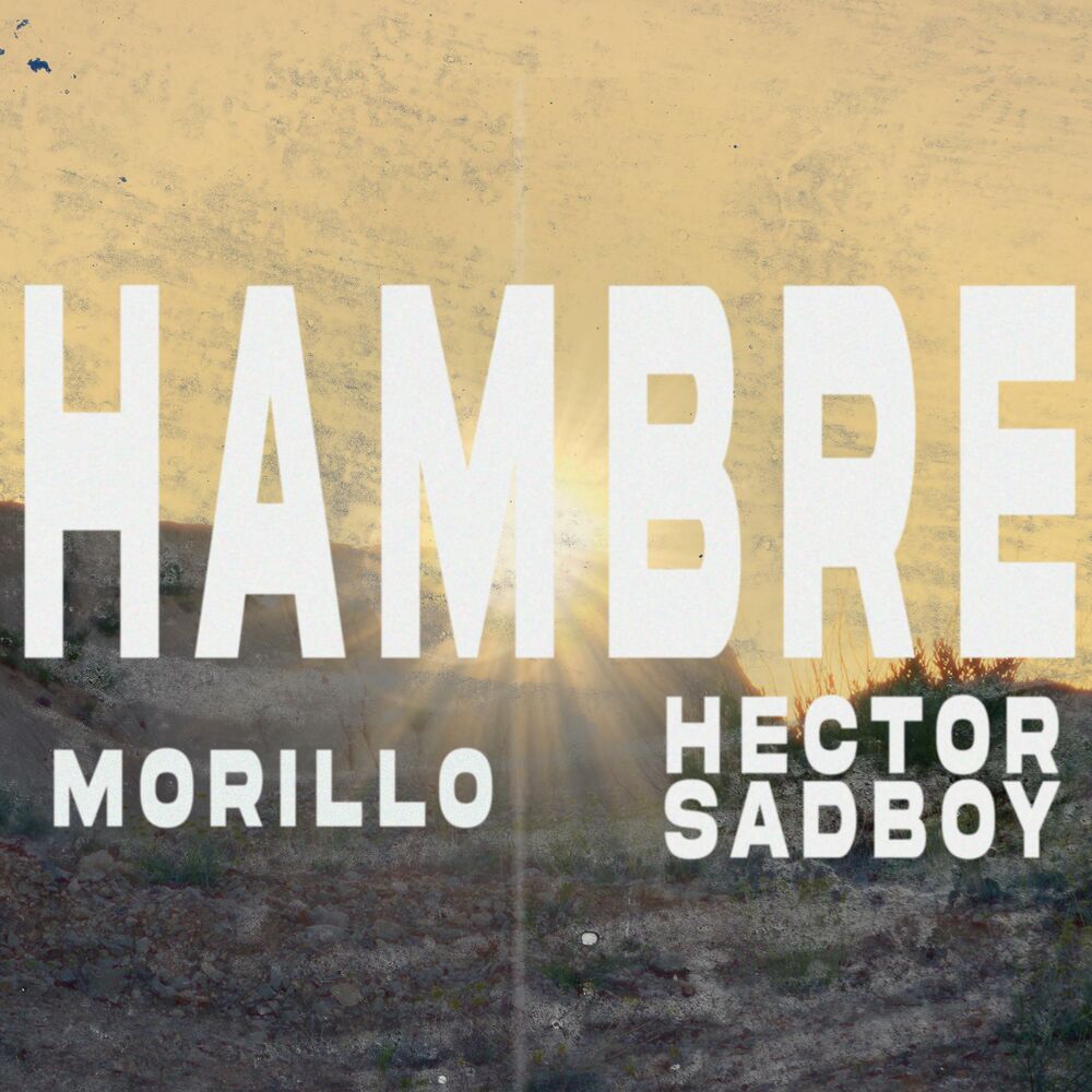 Picture of HAMBRE (feat. hector sadboy )