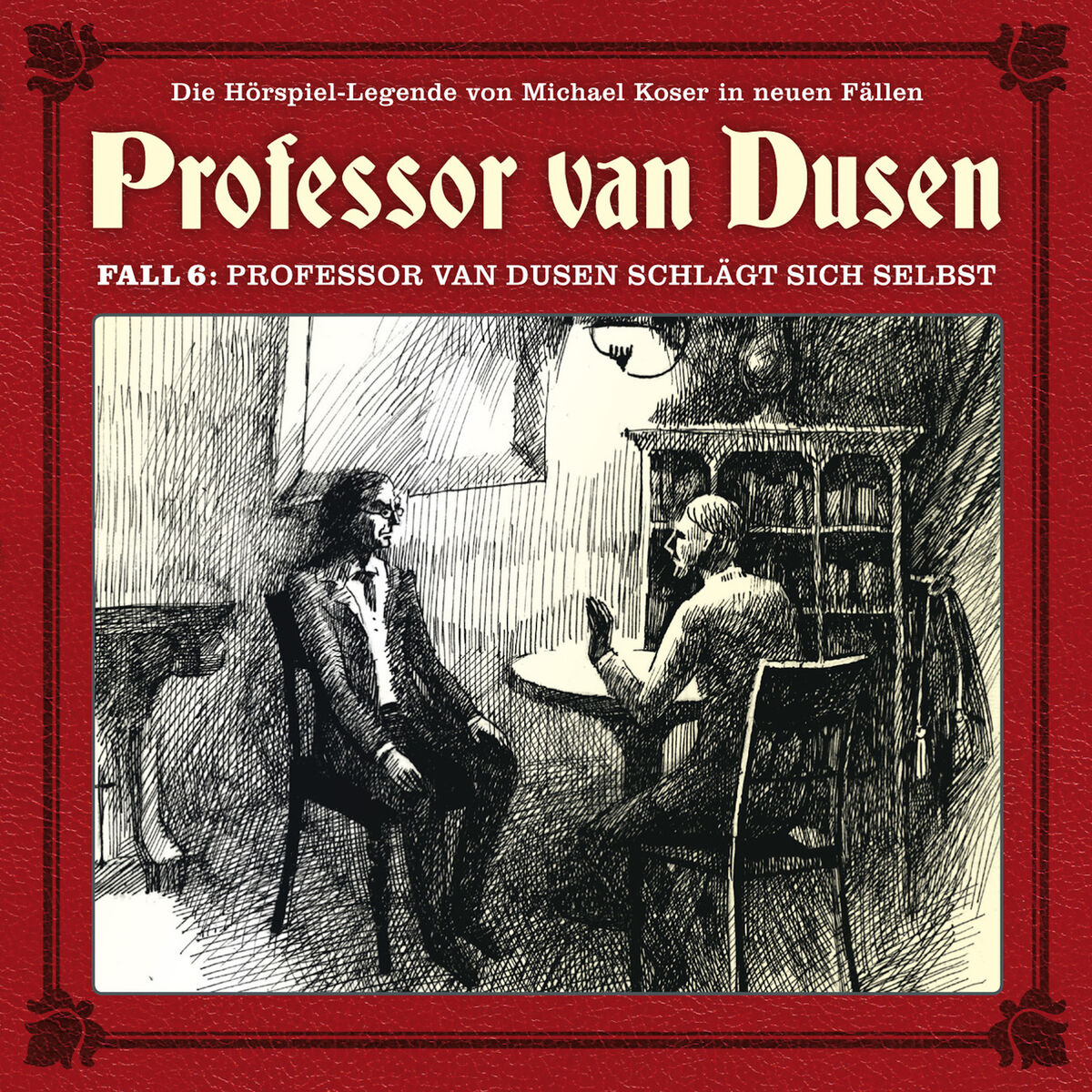 Album cover of Die neuen Fälle, Fall 6: Professor van Dusen schlägt sich selbst, Teil 1