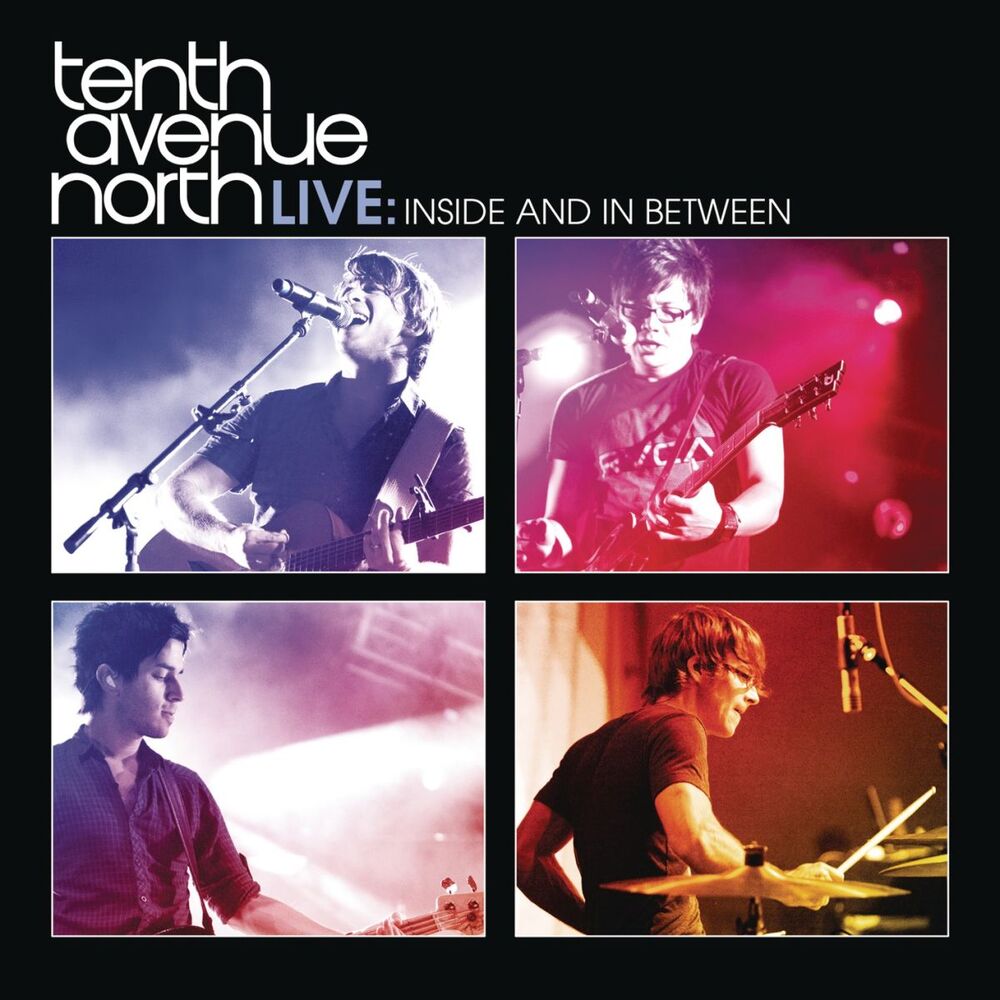 Picture of Tenth Avenue North Live: Inside and In Between