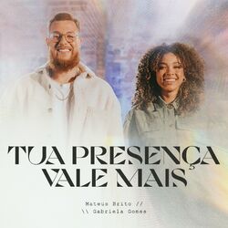 Cover of Tua Presença Vale Mais (Ao Vivo)
