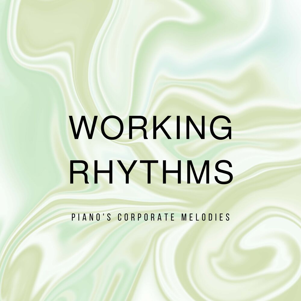 Picture of Working Rhythms: Piano's Corporate Melodies