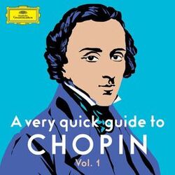 Cover of A very quick guide to Chopin Vol. 1