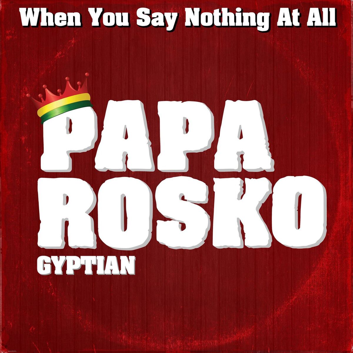 Album cover of When You Say Nothing at All