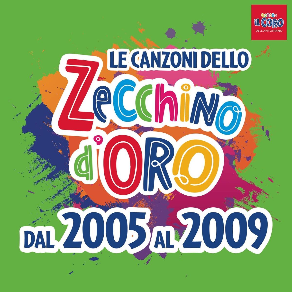 Album cover of Le canzoni dello Zecchino d'oro dal 2005 al 2009