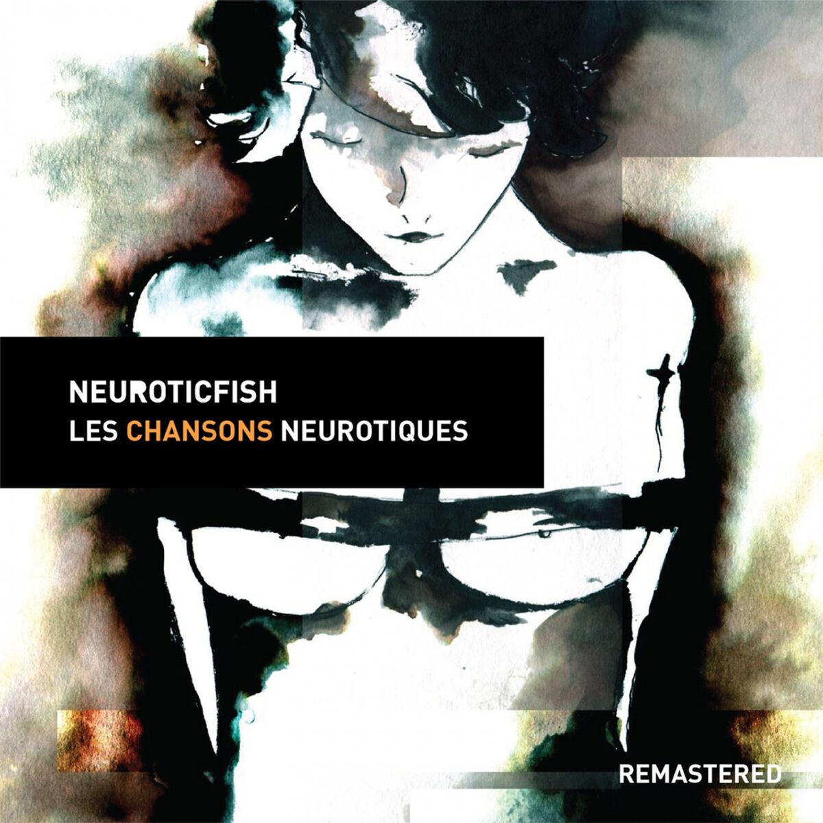 Album cover of Les Chansons Neurotiques (Remastered)