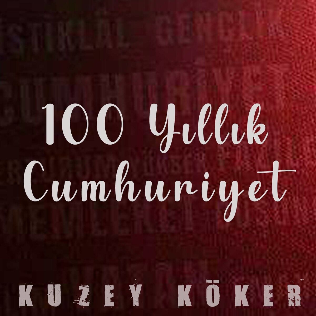 Album cover of 100 Yıllık Cumhuriyet