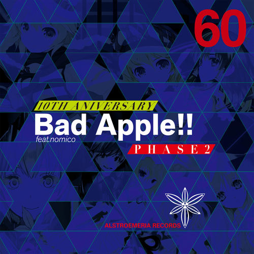 Alstroemeria Records - 10th ANNIVERSARY Bad Apple!! feat.nomico