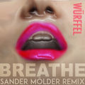 Breathe (Sander M&ouml;lder Remix)