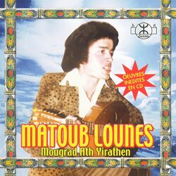 Cover of Matoub Lounès, Mougrad Ath Yirathen