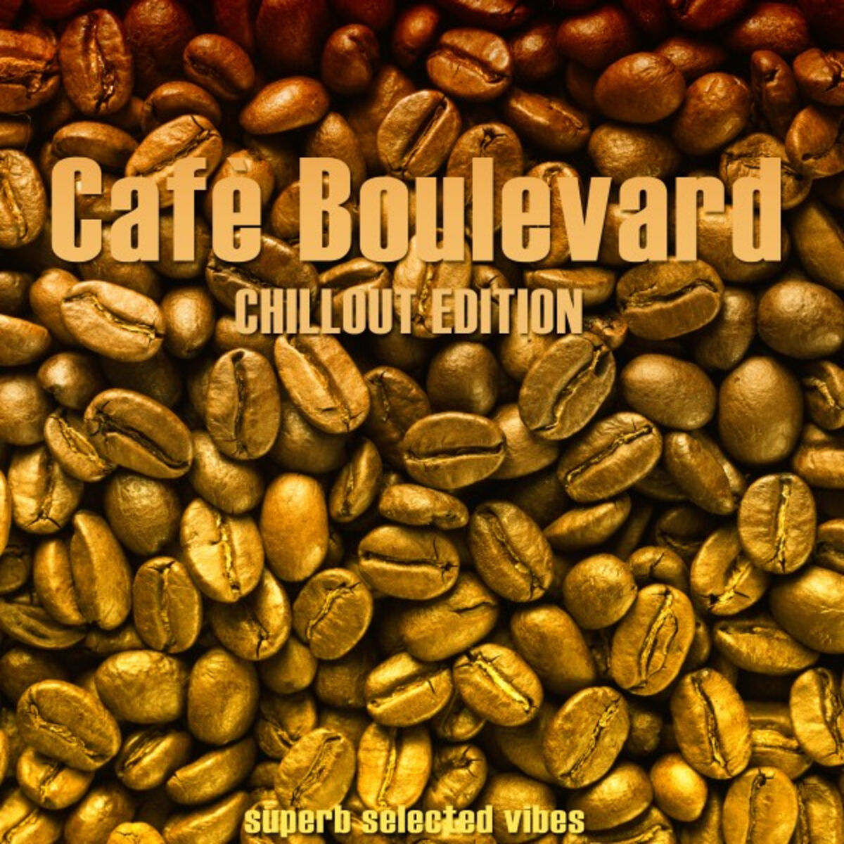 Album cover of Cafè Boulevards (Chillout Edition)