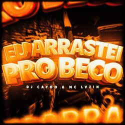 Cover of Eu Arrastei Pro Beco