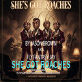 She Got Roaches