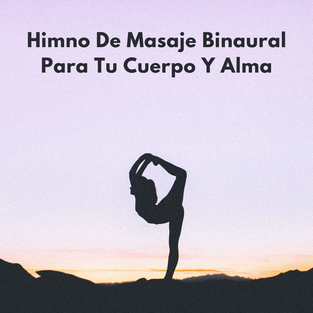Picture of Himno De Masaje Binaural Para Tu Cuerpo Y Alma