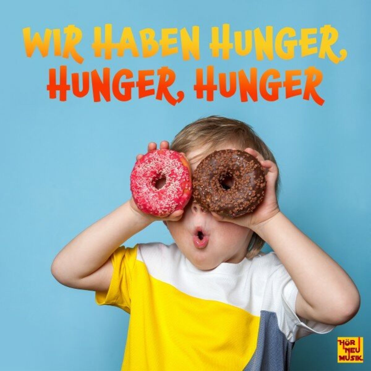 Album cover of Wir haben Hunger, Hunger, Hunger