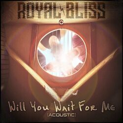 Cover of Will You Wait For Me (Acoustic)