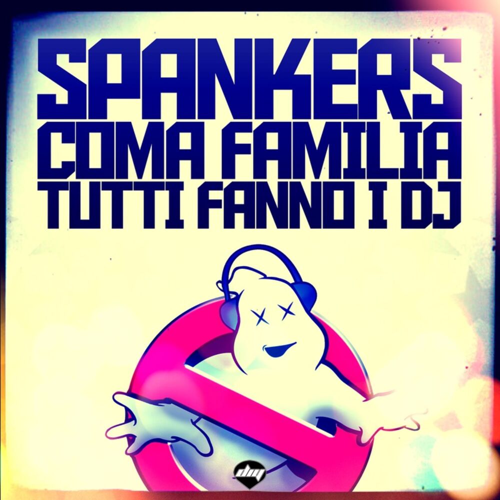 Picture of Tutti fanno i DJ (Spankers Vs Coma Familia)