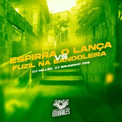 Cover of Espirra o Lança Vs Fuzil na Bandoleira