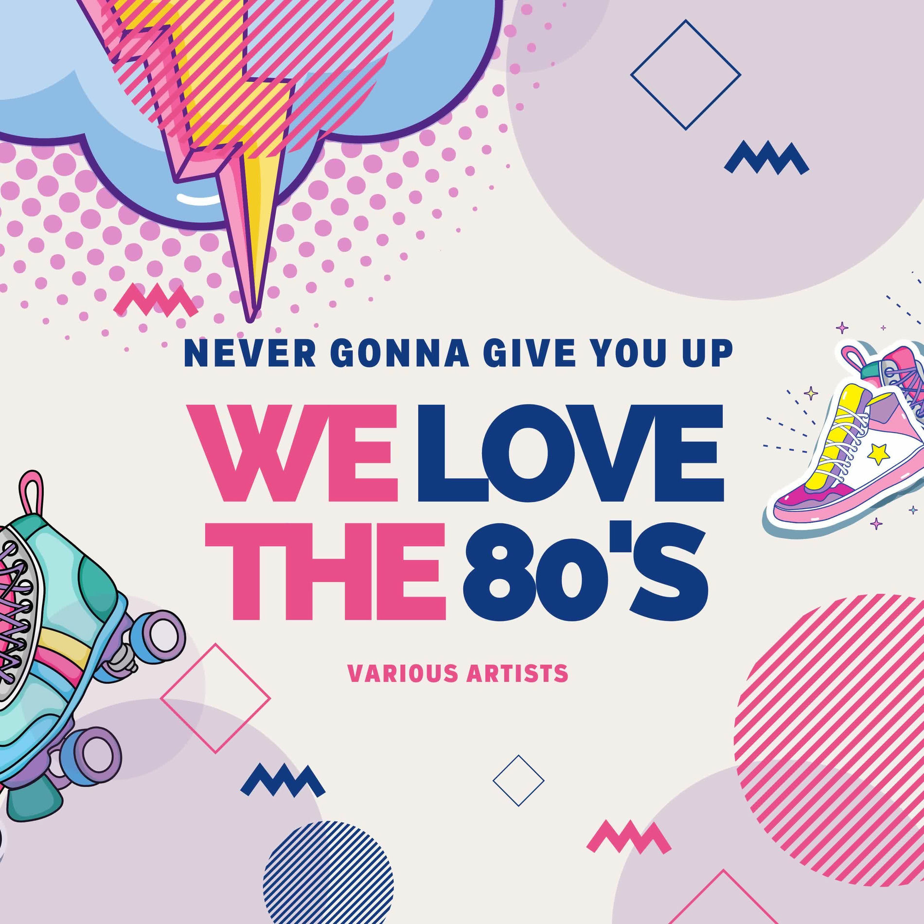 Album cover of Never Gonna Give You Up (We Love the 80's)