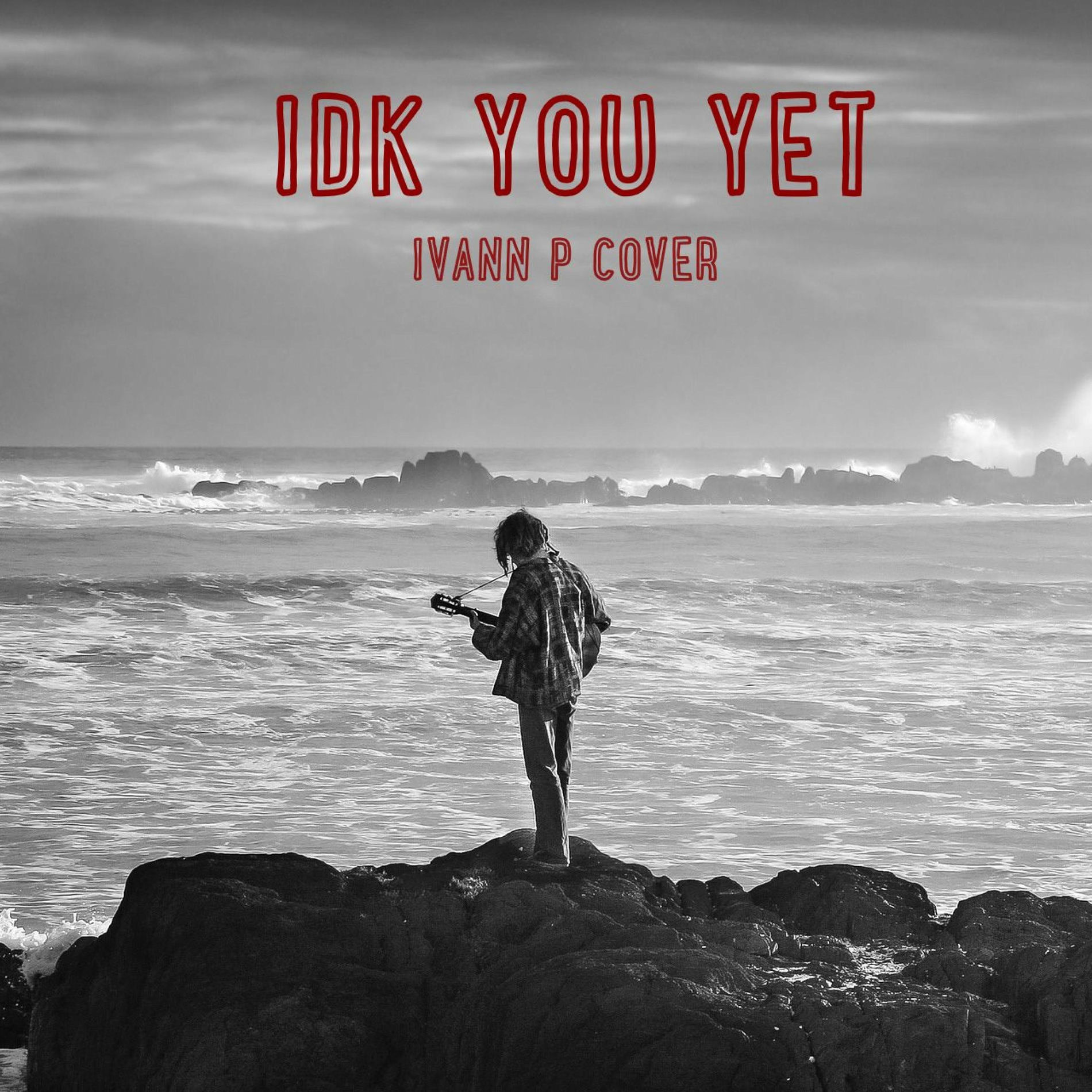 Album cover of IDK You Yet