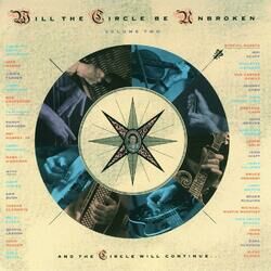 Cover of Will The Circle Be Unbroken Volume Two