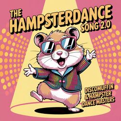 THE HAMPSTERDANCE SONG 2.0