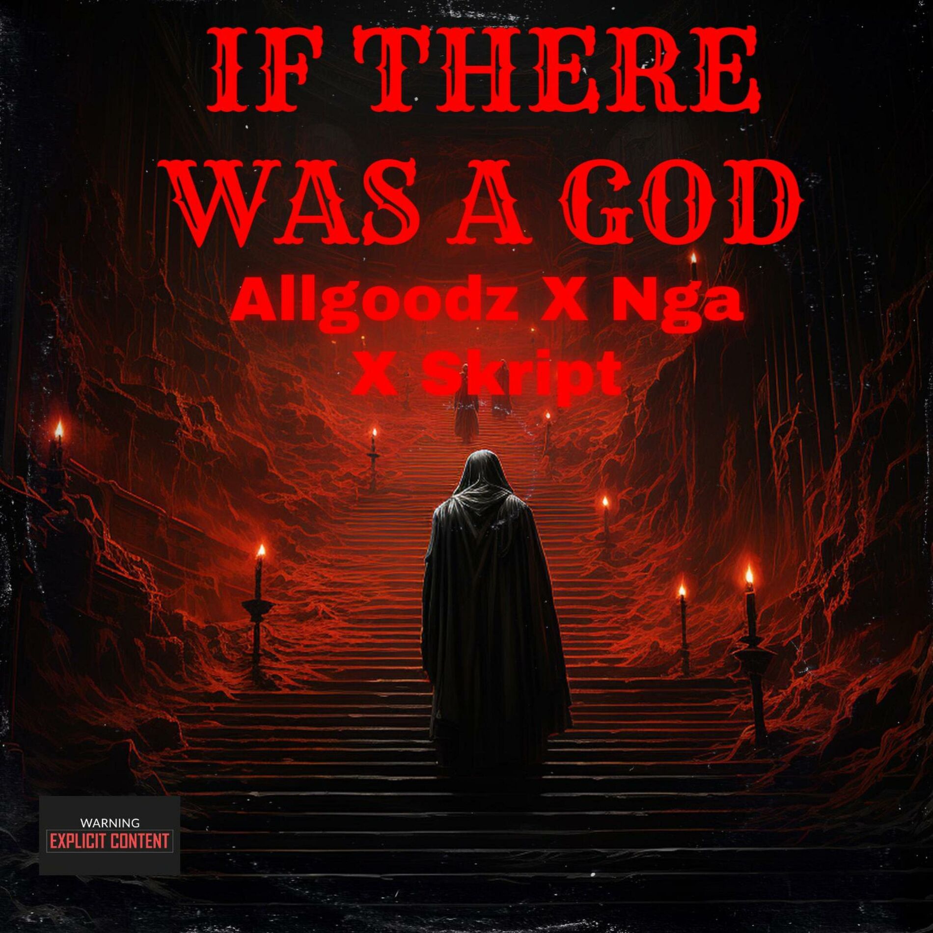 Album cover of IF THERE WAS A GOD (feat. NGA & SKRIPT)