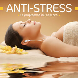 Cover of Anti-Stress - Le programme musical zen