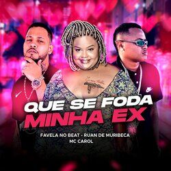 Cover of Que Se Foda Minha Ex