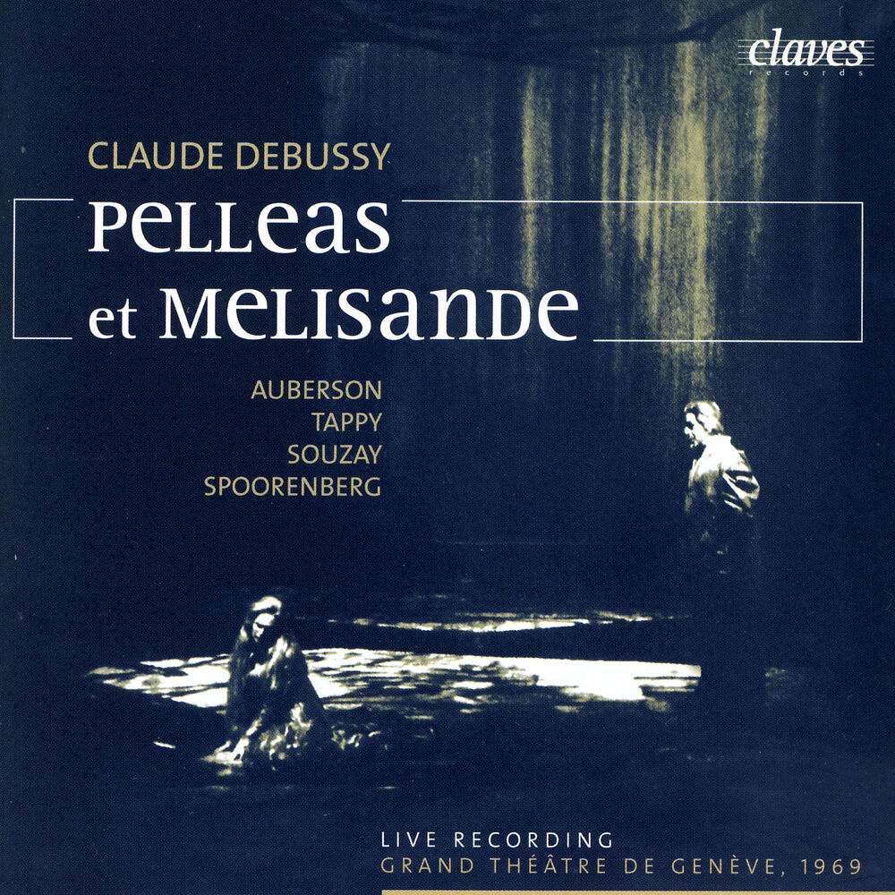 Picture of Debussy: Pelléas et Mélisande (Live Recording, Geneva 1969)