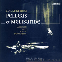 Cover of Debussy: Pelléas et Mélisande (Live Recording, Geneva 1969)