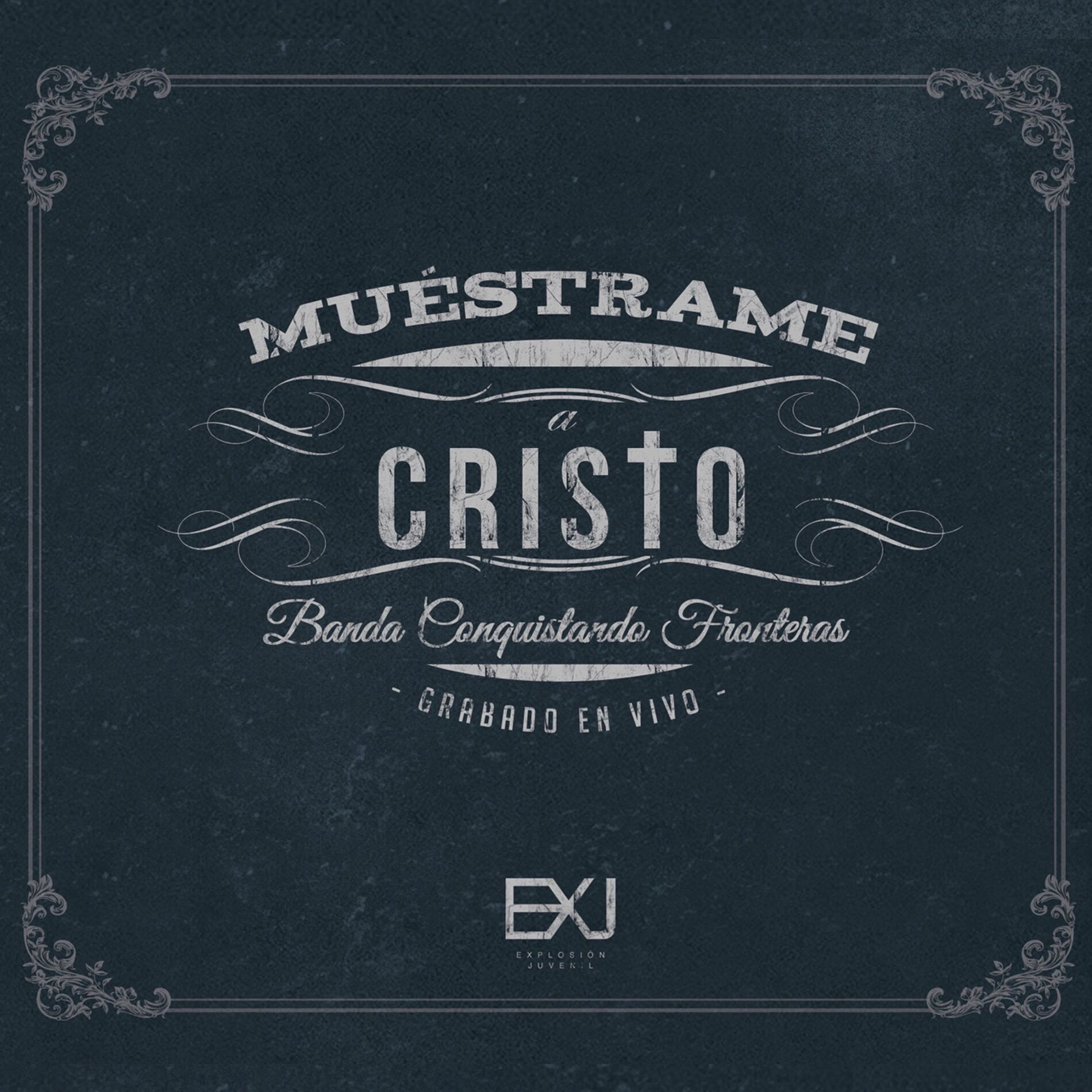 Album cover of Muéstrame a Cristo (Versión en Vivo)