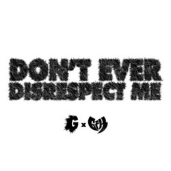 Cover of Don't Ever Disrespect Me