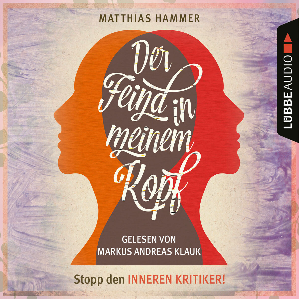 Album cover of Der Feind in meinem Kopf (Ungekürzt)
