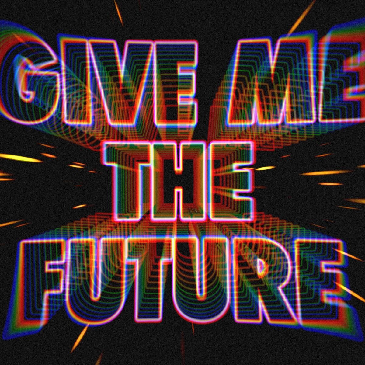 Album cover of Give Me The Future